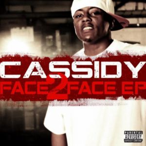 Cassidy : Face 2 Face