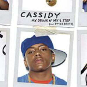 Cassidy My Drink n My 2 Step, 2007