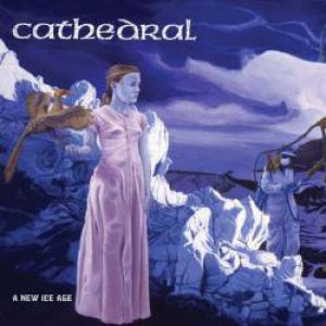 Album A New Ice Age - Cathedral