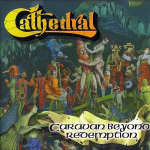 Album Cathedral - Caravan Beyond Redemption