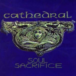 Album Cathedral - Soul Sacrifice