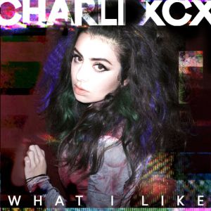 Album Charli XCX - What I Like