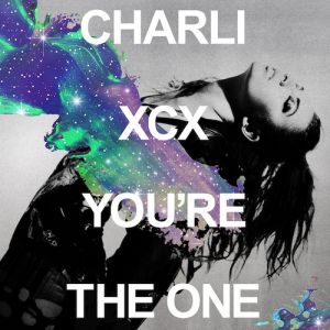 Charli XCX : You're the One