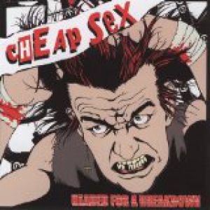 Album Cheap Sex - Headed for a Breakdown