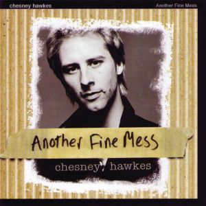 Another Fine Mess - Chesney Hawkes