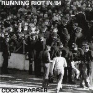 Album Cock Sparrer - Running Riot in 