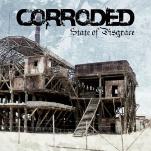 Album State of Disgrace - Corroded