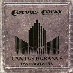 Album Corvus Corax - Cantus Buranus--Das Orgelwerk
