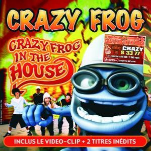 Album Crazy Frog in the House - Crazy Frog