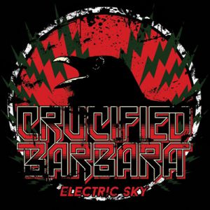 Electric Sky - Crucified Barbara
