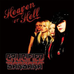 Album Crucified Barbara - Heaven or Hell