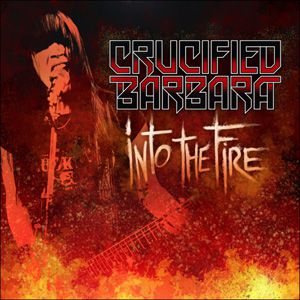 Album Crucified Barbara - Into the Fire