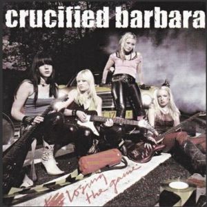 Album Losing the Game - Crucified Barbara