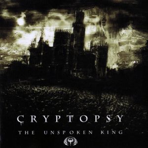 Album Cryptopsy - The Unspoken King