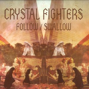 Album Crystal Fighters - Follow