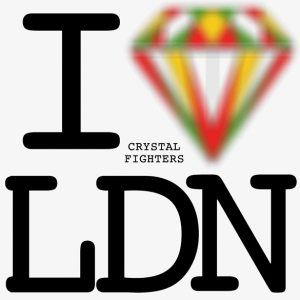 Album Crystal Fighters - I Love London