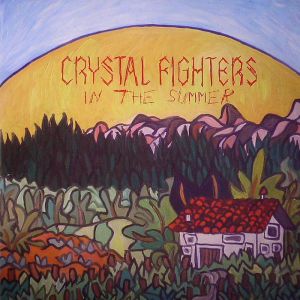 Album Crystal Fighters - In The Summer
