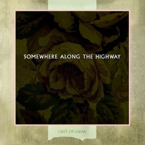 Album Cult of Luna - Somewhere Along the Highway