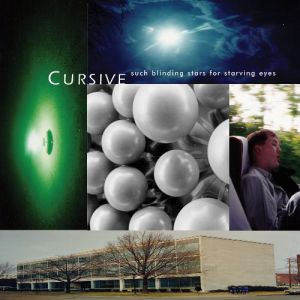 Album Cursive - Such Blinding Stars for Starving Eyes
