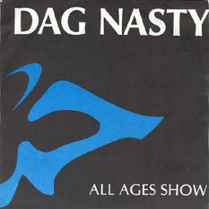 Album Dag Nasty - All Ages Show