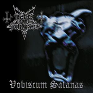 Album Dark Funeral - Vobiscum Satanas