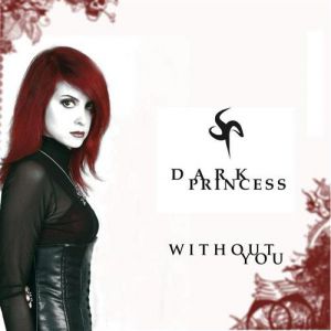 Album Dark Princess - Without You
