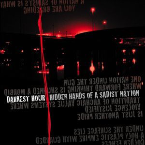 Album Darkest Hour - Hidden Hands of a Sadist Nation