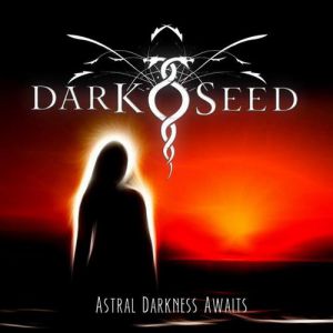 Album Astral Darkness Awaits - Darkseed