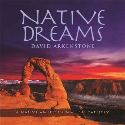David Arkenstone Native Dreams, 2015