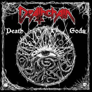 Album Deathchain - Death Gods