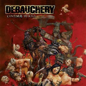 Album Continue to Kill - Debauchery