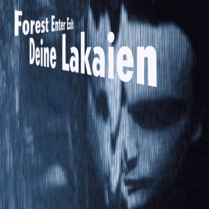 Album Deine Lakaien - Forest Enter Exit