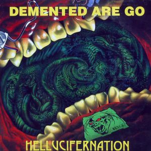 Album Hellucifernation - Demented Are Go!
