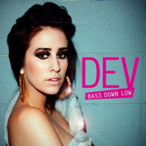 Dev : Bass Down Low