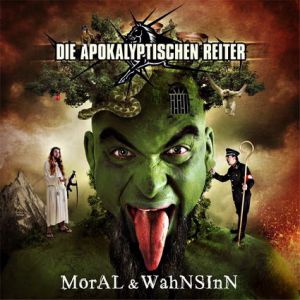 Moral & Wahnsinn - Die Apokalyptischen Reiter