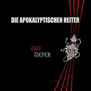 Album Die Apokalyptischen Reiter - Tief.Tiefer