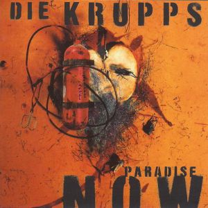 Album Die Krupps - Paradise Now