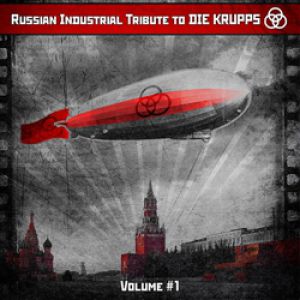Die Krupps Russian Industrial Tribute To Die Krupps, 2013