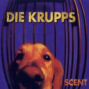 Album Die Krupps - Scent