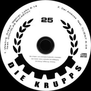 Album Die Krupps - Wahre Arbeit, Wahrer Lohn