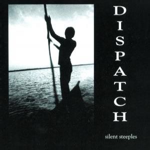 Album Dispatch - Silent Steeples