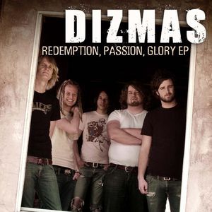 Album Redemption, Passion, Glory EP - Dizmas
