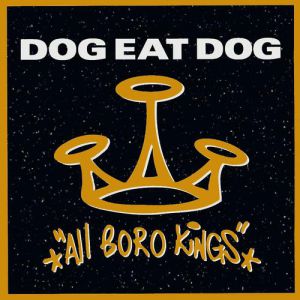 Album All Boro Kings - Dog Eat Dog