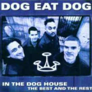 Album In the Dog House: Best of Dog Eat Dog - Dog Eat Dog