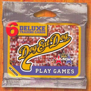 Dog Eat Dog Play Games, 1996