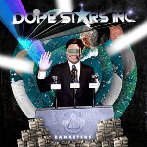Album Banksters - Dope Stars Inc.