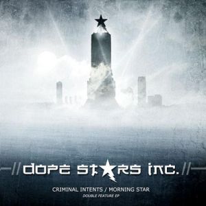 Album Criminal Intents/Morning Star - Dope Stars Inc.