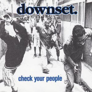 Album Downset - Check Your People