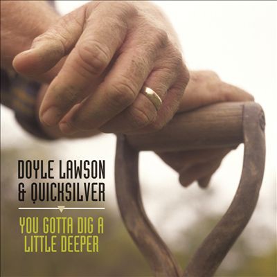 Album Doyle Lawson - You Gotta Dig a Little Deeper
