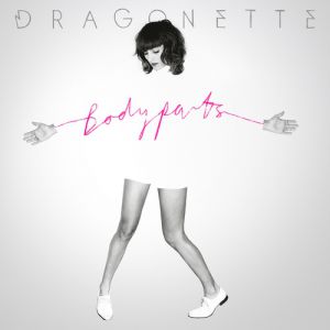 Album Dragonette - Bodyparts